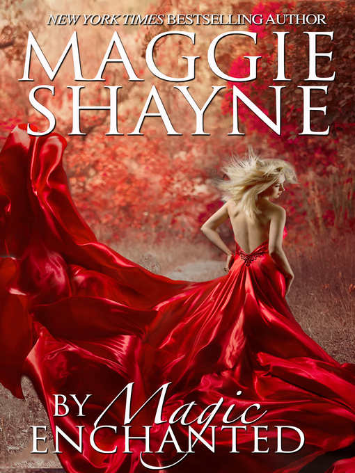 Title details for By Magic Enchanted by Maggie Shayne - Available